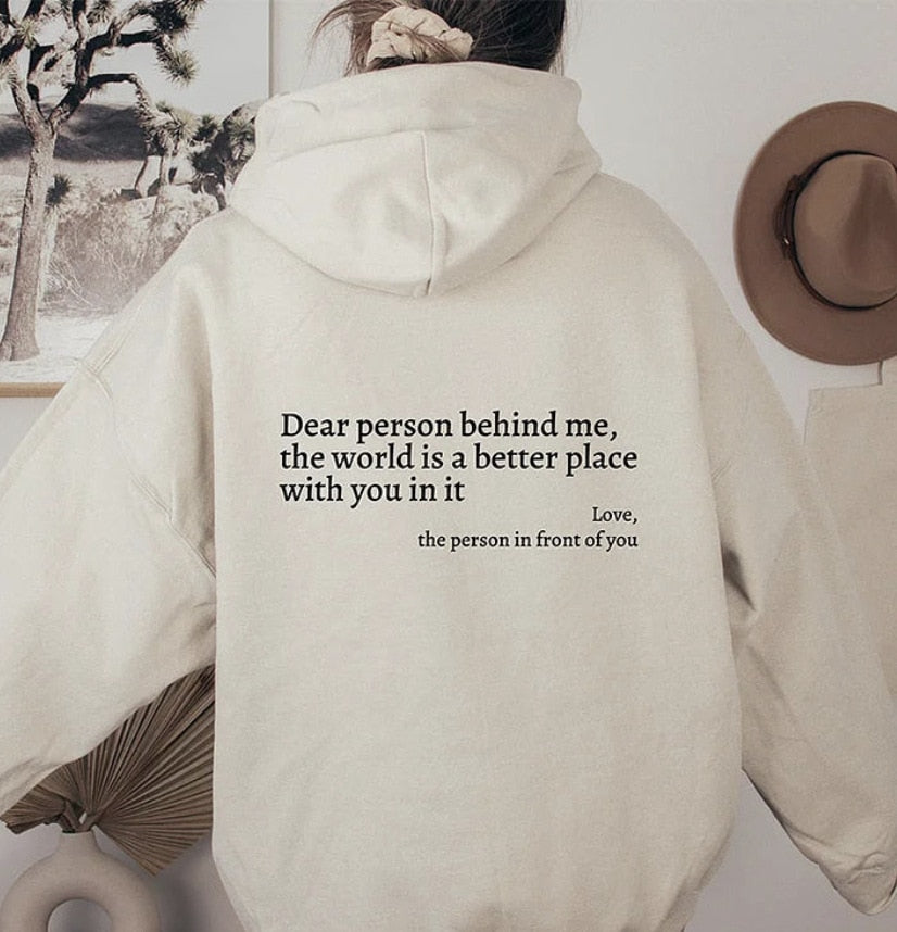 Slogan Hoodie | 'Dear Person Behind Me' Pullover