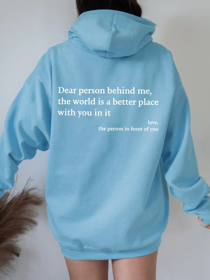 Slogan Hoodie | 'Dear Person Behind Me' Pullover